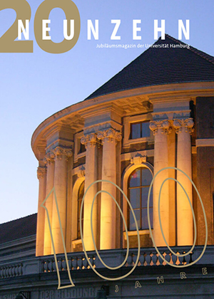 Hochschulmagazin 19NEUNZEHN: Cover der Ausgabe Mai 2019 (Jubiläumsausgabe), Abbildung des Hauptgebäudes der Universität Hamburg mit Aufschrift: 100 Jahre