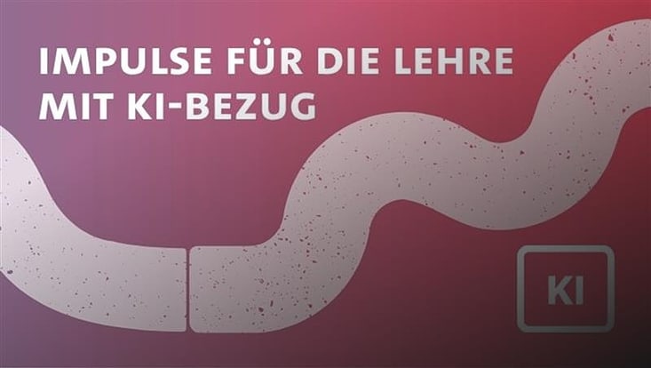 Das Bild zeigt den Titel Impulse für die Lehre mit KI-Bezug